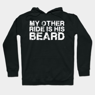 My Other Ride Is His Beard Funny Vintage Hoodie